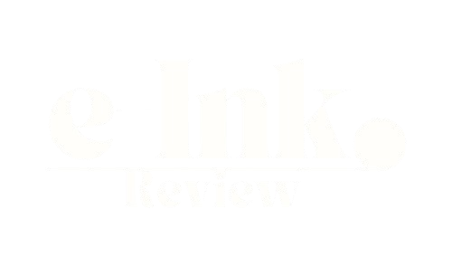 The E-Ink Reviews